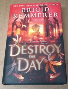 Destroy The Day By Brigid Kemmerer Hardcover Book Brand New Fast / Free Shipping - Picture 1 of 3
