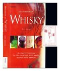 BROOM, DAVE Handbook of whisky : a complete guide to the world's best malts, ble