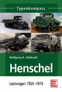 Gebhardt: Typenkompass Henschel Lastwagen 1925-1974 LKW (Hanomag) NEU - Bild 1 von 1