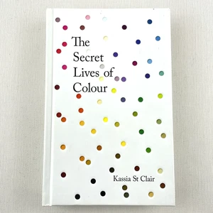 The Secret Lives of Colour by Kassia St Clair Hardcover Book ISBN 9781473630819 - Picture 1 of 13