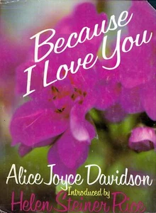 Because I Love You: Poetry by Alice Joyce Davidson // 1981 Illustrated Hardcover - Picture 1 of 1