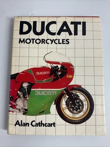 Ducati Motorcycles By Alan Cathcart, Hardback, d/j - Picture 1 of 19