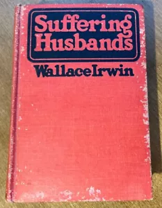 Suffering Husbands by Irwin, Wallace 1920. - Picture 1 of 6