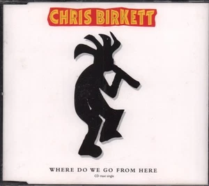 Chris Birkett Where Do We Go From Here CD UK Polygram 1993 single CHBTD1 - Bild 1 von 2