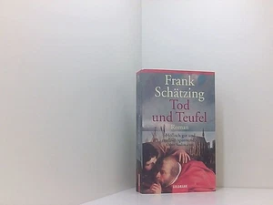 Tod und Teufel Roman Schätzing, Frank: 661500997 - Bild 1 von 1