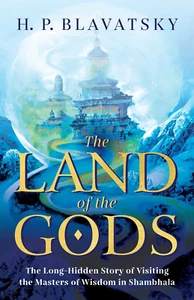 The Land of the Gods: the Long-Hidden Story of Visiting the Masters of Wisdom in - Picture 1 of 12