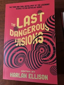 The Last Dangerous Visions Ed. By Harlan Ellison (2024, PB) Like New FIRST PB ED - Picture 1 of 4