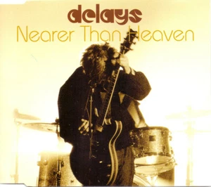 Delays - NEARER THAN HEAVEN - Picture 1 of 1