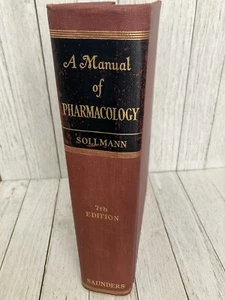 Vintage Book - A Manual Of Pharmacology 1948 Torald Sollmann - 7th Ed. Saunders - Picture 1 of 11