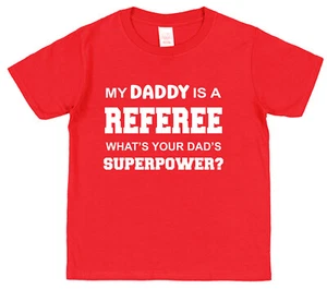 Referee Dad Superpower Kids T-Shirt Daddy Son Daughter Funny Football Player Top - Picture 1 of 4