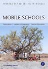 Mobile Schools Pastoralism, Ladders Of Learning, Teacher Education By Theresa Sc