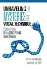 Unraveling the Mysteries of Vocal Tech..., Ruth Manahan