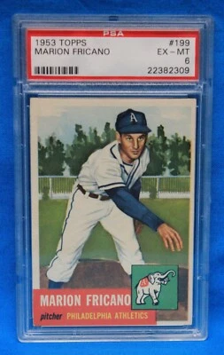 1953 TOPPS # 199 Marion Fricano RC PSA 6 EX-MT # 22382309 PHILADELPHIA ATHLETICS - Image 1 of 2