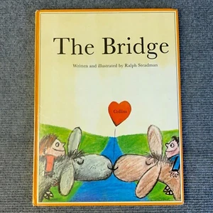 The Bridge by Ralph Steadman 1974 RARE & SCARCE HC Childrens Picture Book - Picture 1 of 13