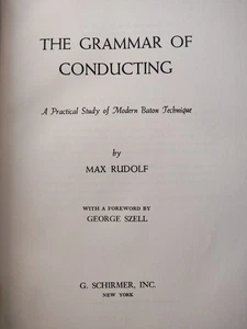 The Grammar Of Conducting By Max Rudolph 1950 HC Vintage Music Theory - Imagen 1 de 9