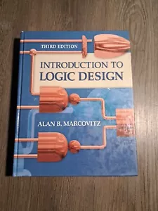Introduction to Logic Design by Alan B. Marcovitz (2009, Hardcover) - Picture 1 of 13