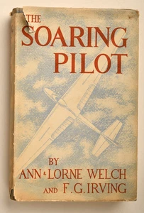 The Soaring Pilot, by Welch & Irving, HBDJ, 1957 2nd printing Free shipping - Bild 1 von 4