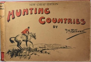 HUNTING COUNTRIES, F. A. Stewart. FOX HUNTING 1935 1st Edition Sporting Artist - Picture 1 of 6