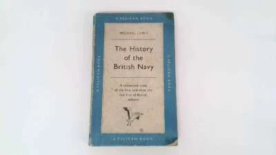The History of the British Navy (Pelican Books No A400) - Lewis, Michael - 1957- - Image 1 of 2