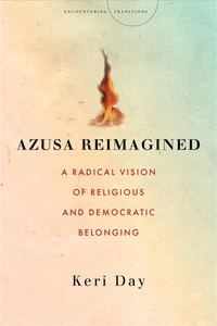 Azusa Reimagined: A Radical Vision of Religious and Democratic Belonging (Tr... - Picture 1 of 1