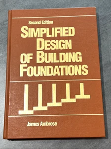Simplified Design of Building Foundations, 2nd Edition by James Ambrose - Picture 1 of 2