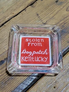 Vintage Stolen From Dogpatch Kentucky KY Glass Souvenir Ashtray - Picture 1 of 2