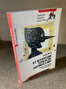 LE AVVENTURE TEDESCHE DI PINOCCHIO Sonia Marx La Nuova Italia 1990 1^ Ed. - Picture 1 of 9