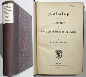 Katalog für die Bibliothek der Göritz-Lübeck-Stuftung zu Berlin. Literatur 1886 - Bild 1 von 1