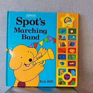 Spots Marching Band Eric Hill Interactive Play SOUND Book Y2K Toddler Baby RARE - Imagen 1 de 7