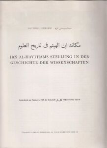 Ibn Al-Haythams Stellung in der Geschichte der Wissenschaften. [Aus: Fikrun Wa F