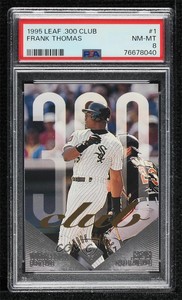 1995 Leaf 300 Club Frank Thomas #1 PSA 8 HOF