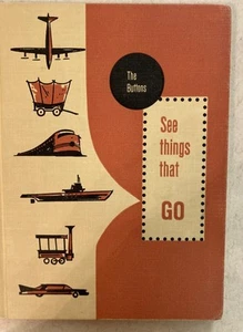 VTG 1959 1st Ed The Buttons: See Things That Go Children's Book - Picture 1 of 7