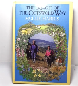 The Magic of the Cotswold Way, Mollie Harris - 1a edición. 1987 H/C, fotografías - Imagen 1 de 5
