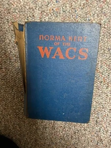 Norma Kent of The WACS - by Roy J Snell, hardcover 1943, CLASSIC - Picture 1 of 11