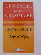 L'Essentiel de la grammaire espagnole Maxi-poche références 2002