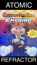 ATOMIC REFRACTOR 2014 Garbage Pail Kids CHROME SERIES 2 U pick Complete Your Set