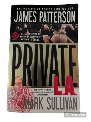 Private L.A. by James Patterson, Mark Sullivan - Image 1 of 2