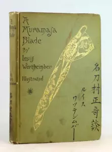 Louis Wertheimber 1887 A Muramasa Blade A Story Of Feudalism In Old Japan HC - Picture 1 of 10