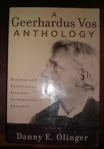 A GEERHARDUS VOS ANTHOLOGY BRAND NEW - Bild 1 von 1