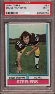 1974 TOPPS # 93 BRUCE VAN DYKE ☆SOLO 6 SUPERIORI☆ PITTSBURGH STEELERS PSA 9 COME NUOVO - Foto 1 di 1