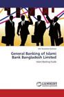 General Banking Of Islami Bank Bangladesh Limited Islami Banking Guide 2369