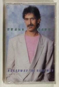 FRANK ZAPPA – Broadway The Hard Way 1988 1ST US ISSUE cassette SEALED - Picture 1 of 3