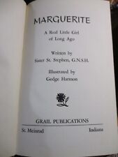 Marguerite: A Real Little Girl Of Long Ago by Sister St. Stephen 1955 HC EUC