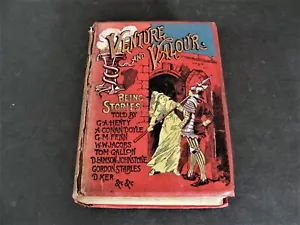 Venture and Valour Being Stories told by G. A. Henty, A. Conan Doyle -1900 Book. - Picture 1 of 12