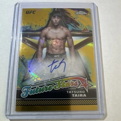 2024 Topps Chrome UFC Tatsuro Taira GOLD AUTO  /50 #FSA-TTA  send offers  - Image 1 of 3