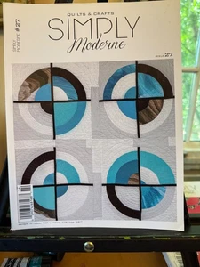 Quilts & Crafts Simply Moderne Magazine Issue 27 Pattern Included - Picture 1 of 1