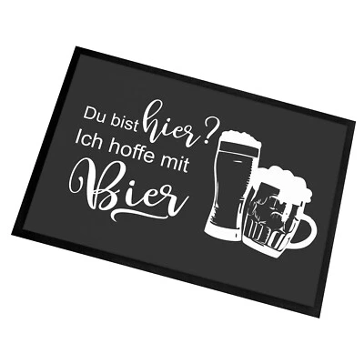 Fußmatte mit Spruch | Du bist hier? Ich hoffe mit Bier | 60x40cm | Türmatte - Bild 1 von 4