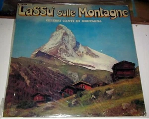 LASSU' SULLE MONTAGNE LP - Foto 1 di 2