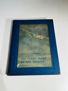 The Heroic Flight of the Rodina L. Brotman and L. Khvat 1938 Rare Vintage Book - Picture 1 of 8