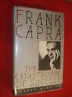 Frank Capra: The Catastrophe Of Success By Mcbride, Joseph Hardback Book The